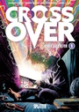 Cover: Crossover. Band 1 - Splitter-Verlag