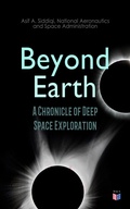 Cover: Beyond Earth: A Chronicle of Deep Space Exploration - Madison & Adams Press