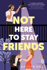 Abbildung von: Not Here to Stay Friends - Delacorte Press