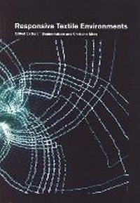 Enlarge image Cover: Responsive Textile Environments - Dalhousie Architectural Press