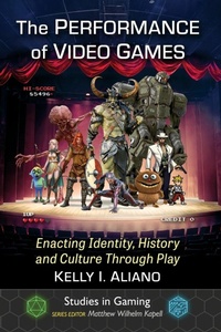 Enlarge image Cover: The Performance of Video Games - McFarland & Co Inc