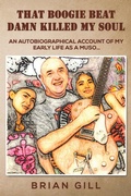 Cover: That Boogie Beat Damn Killed My Soul - Austin Macauley Publishers