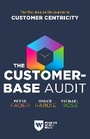 Cover: The Customer-Base Audit - Wharton Digital Press