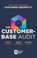 Cover: The Customer-Base Audit - Wharton Digital Press