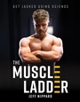 Cover: The Muscle Ladder - Victory Belt Publishing