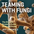 Cover: Teaming with Fungi - Dreamscape Media