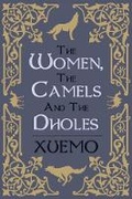 Cover: The Women, the Camels and the Dholes - Bookbaby