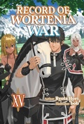 Cover: Record of Wortenia War: Volume 15 - J-Novel Club