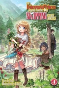 Cover: The Reincarnated Princess Spends Another Day Skipping Story Routes: Volume 4 - J-Novel Heart
