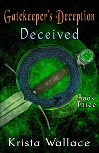 Enlarge image Cover: Gatekeeper's Deception II - Deceived - Krista Wallace
