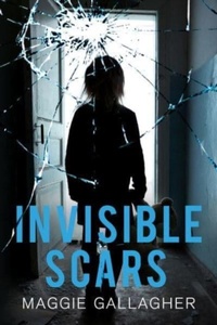 Enlarge image Cover: Invisible Scars - Olympia Publishers