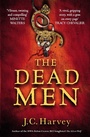 Cover: The Dead Men - Atlantic Books