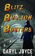 Cover: Blitz Bullion Busters - Clink Street Publishing