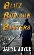 Cover: Blitz Bullion Busters - Clink Street Publishing