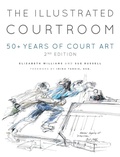 Cover: The Illustrated Courtroom - Redwood Publishing, LLC