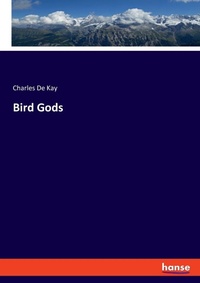Enlarge image Cover: Bird Gods - Hansebooks