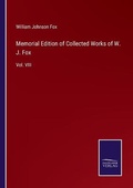 Cover: Memorial Edition of Collected Works of W. J. Fox - Salzwasser-Verlag