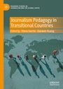 Cover: Journalism Pedagogy in Transitional Countries - Palgrave Macmillan