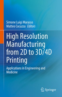 Abbildung von: High Resolution Manufacturing from 2D to 3D/4D Printing - Springer