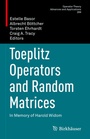 Cover: Toeplitz Operators and Random Matrices - Birkhäuser