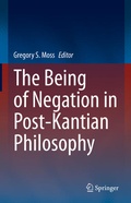 Cover: The Being of Negation in Post-Kantian Philosophy - Springer