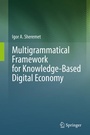 Cover: Multigrammatical Framework for Knowledge-Based Digital Economy - Springer