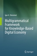 Cover: Multigrammatical Framework for Knowledge-Based Digital Economy - Springer