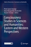 Cover: Consciousness Studies in Sciences and Humanities: Eastern and Western Perspectives - Springer
