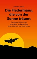 Cover: Die Fledermaus, die von der Sonne tr&auml;umt - Books on Demand