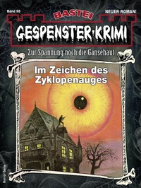 Abbildung von: Gespenster-Krimi 98 - Bastei Lübbe