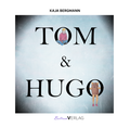 Cover: Tom und Hugo - Baltrum Verlag