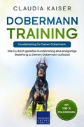 Cover: Dobermann Training - Hundetraining f&uuml;r Deinen Dobermann - Expertengruppe Verlag