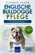Cover: Englische Bulldogge Pflege - Expertengruppe Verlag