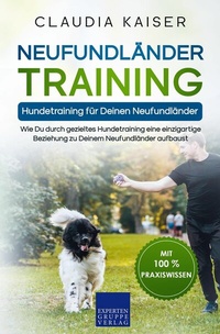 Abbildung von: Neufundländer Training - Hundetraining für Deinen Neufundländer - Expertengruppe Verlag