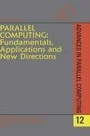 Cover: Parallel Computing: Fundamentals, Applications and New Directions: Volume 12 - North-Holland