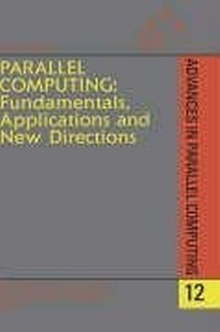 Enlarge image Cover: Parallel Computing: Fundamentals, Applications and New Directions: Volume 12 - North-Holland