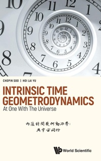 Abbildung von: Intrinsic Time Geometrodynamics: At One With The Universe - World Scientific Publishing Co Pte Ltd