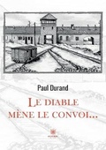 Cover: Le diable mene le convoi... - Le Lys Bleu Editions