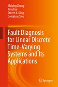 Cover: Fault Diagnosis for Linear Discrete Time-Varying Systems and Its Applications - Springer