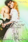 Cover: To Know a Lord's Kiss - A Lord's Kiss