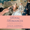 Cover: Royal Romances - Blackstone Publishing