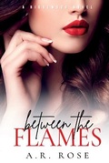 Cover: Between the Flames - A.R. Rose