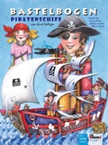 Cover: Piratenschiff basteln Bastelbogen Ausschneidebogen f&uuml;r Kinder ab 6+ - Atelier Color