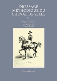 Abbildung von: Dressage méthodique du cheval de selle - BoD - Books on Demand