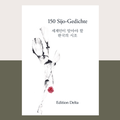 Cover: 150 Sijo-Gedichte - Edition Delta