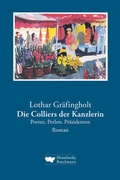 Cover: Die Colliers der Kanzlerin - Henselowsky u. Boschmann