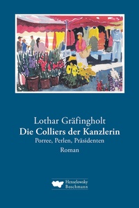 Abbildung von: Die Colliers der Kanzlerin - Henselowsky u. Boschmann