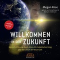 Cover: WILLKOMMEN IN DER ZUKUNFT (Ungek&uuml;rzte Lesung) - AMRA Verlag