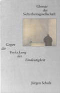 Cover: Glossar der Sicherheitsgesellschaft - &Auml;sthetik und Kommunikation
