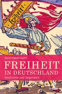 Abbildung von: Freiheit in Deutschland - Olzog ein Imprint der Lau Verlag & Handel KG